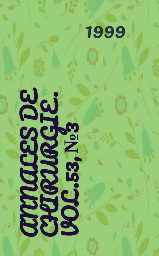 Annales de chirurgie. Vol.53, №3