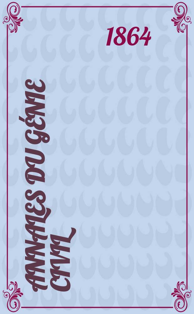 Annales du g&eacute;nie civil : Recueil de m&eacute;moires sur les math&eacute;matiques pures et appliqu&eacute;e, l'astronomie, les ponts et chauss&eacute;es, les routes et la navigation maritime et fluviale, l'architecture, les mines, la metallurgie, la chimie, la physique, les arts m&eacute;caniques, l'&eacute;conomie industrielle, le g&eacute;nie rural, revue de l'industrie fran&ccedil;aise et &eacute;trang&egrave;re... Ann&eacute;e3 1864, T.3 , №5