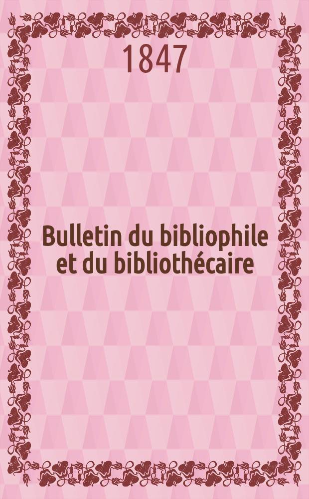 Bulletin du bibliophile et du bibliothécaire : Revue mensuelle contenant des notices bibliographiques, philologiques, historiques, littéraires et le catalogue raisonné des livres de l’éditeur. Sér.8, №10