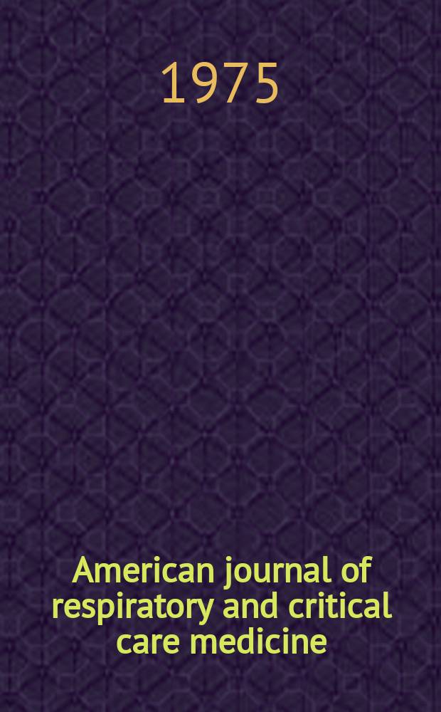 American journal of respiratory and critical care medicine : An offic. journal of the American thoracic soc., Med. sect. of the American lung assoc. Formerly the American review of respiratory disease. Vol.112, №1