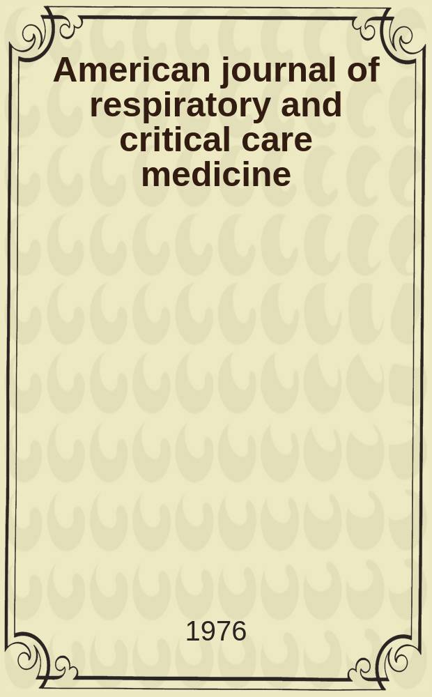 American journal of respiratory and critical care medicine : An offic. journal of the American thoracic soc., Med. sect. of the American lung assoc. Formerly the American review of respiratory disease. Vol.114, №5