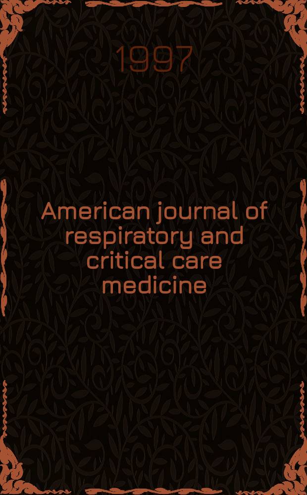 American journal of respiratory and critical care medicine : An offic. journal of the American thoracic soc., Med. sect. of the American lung assoc. Formerly the American review of respiratory disease. Vol.155, №6