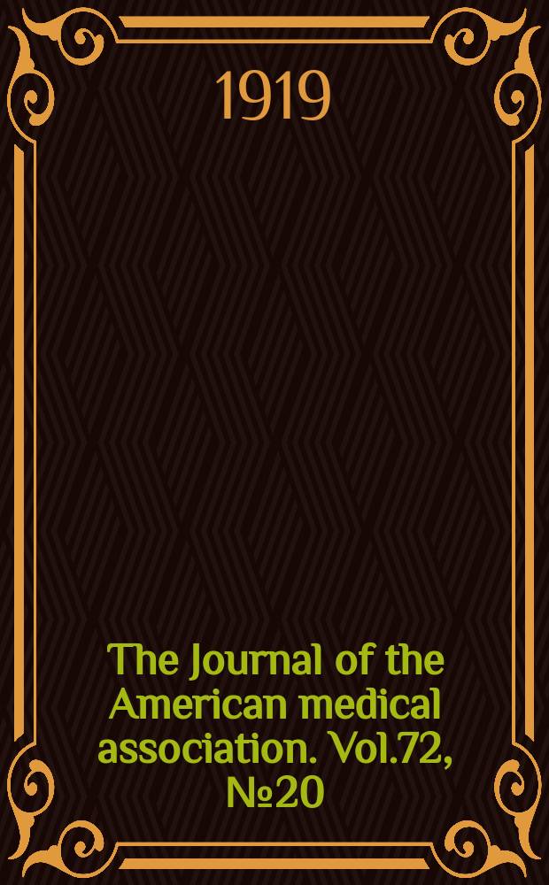 The Journal of the American medical association. Vol.72, №20