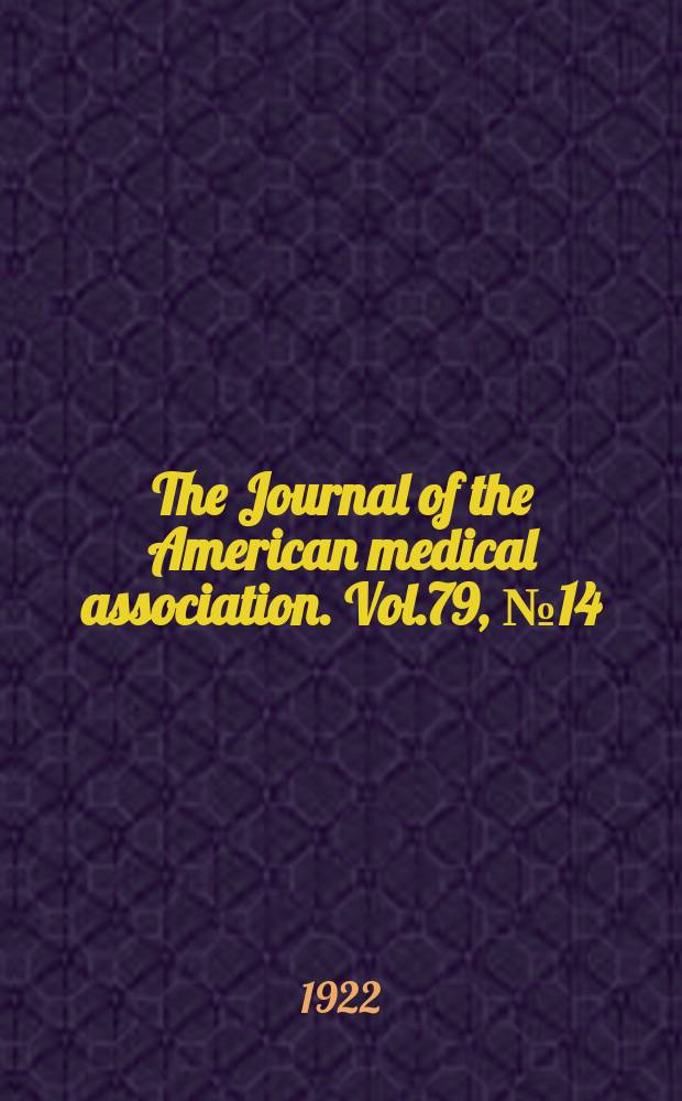 The Journal of the American medical association. Vol.79, №14
