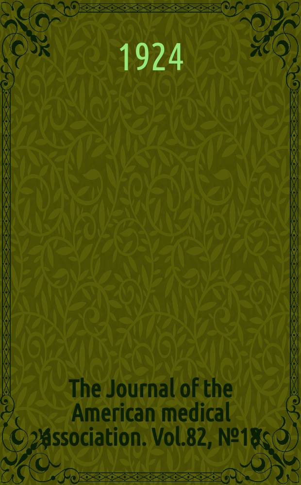 The Journal of the American medical association. Vol.82, №18