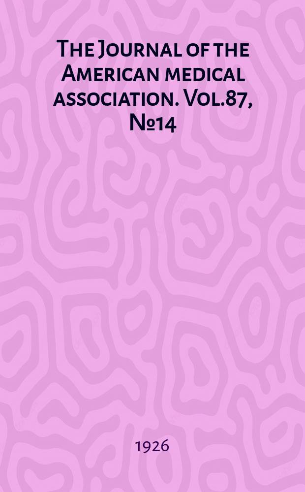 The Journal of the American medical association. Vol.87, №14