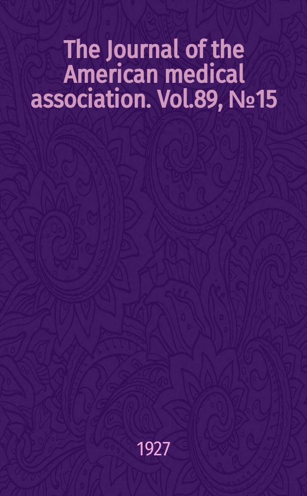 The Journal of the American medical association. Vol.89, №15