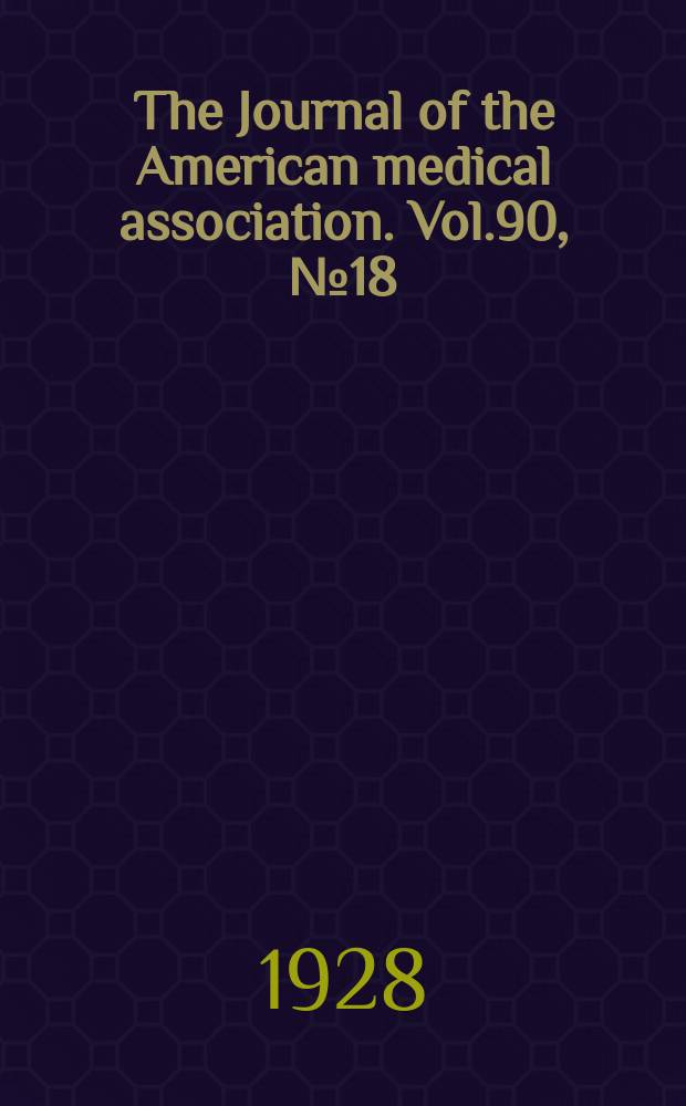 The Journal of the American medical association. Vol.90, №18