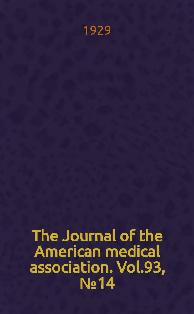 The Journal of the American medical association. Vol.93, №14