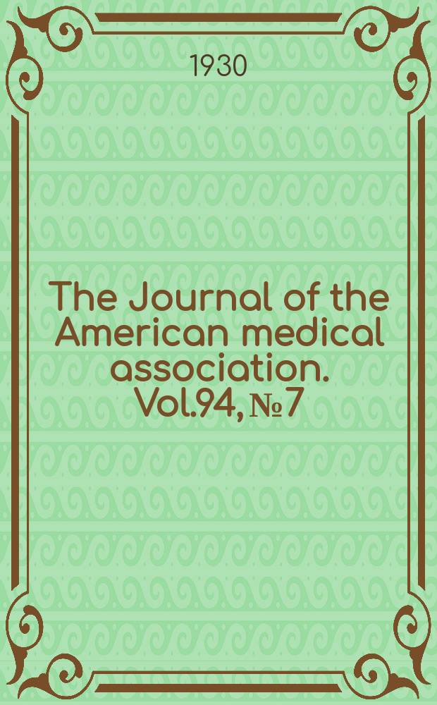 The Journal of the American medical association. Vol.94, №7