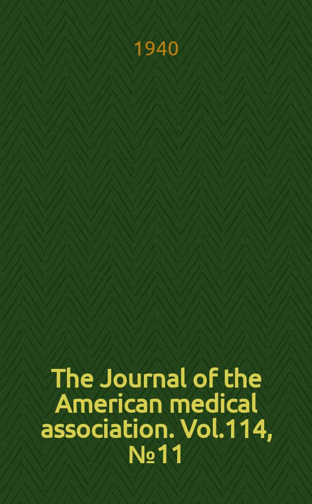 The Journal of the American medical association. Vol.114, №11