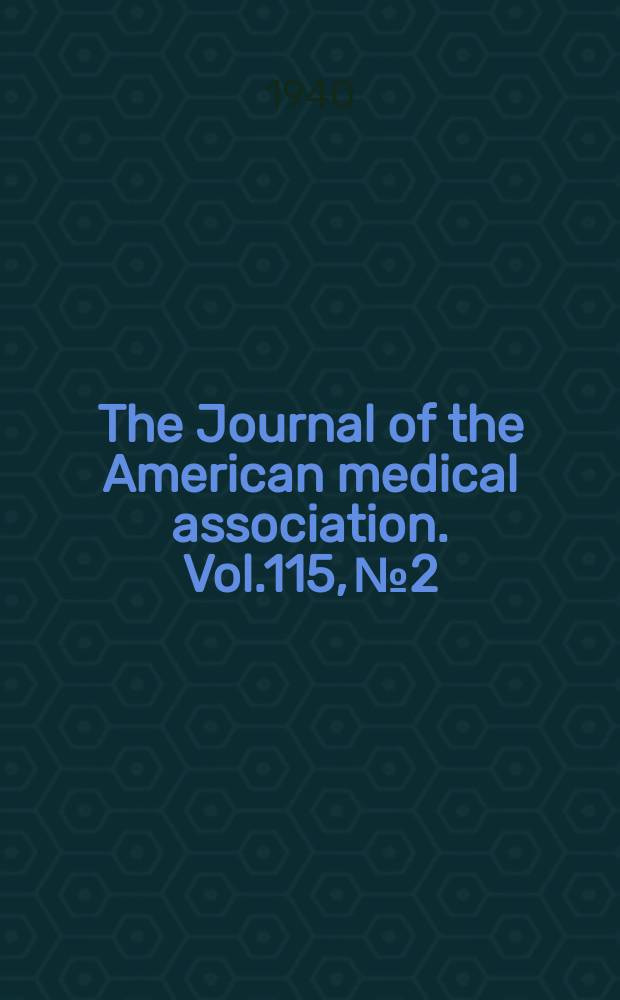 The Journal of the American medical association. Vol.115, №2