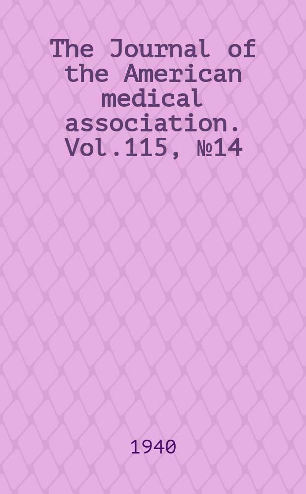 The Journal of the American medical association. Vol.115, №14