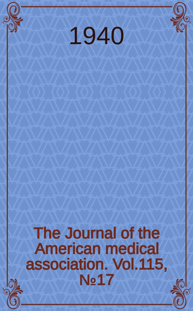 The Journal of the American medical association. Vol.115, №17