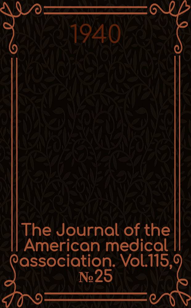The Journal of the American medical association. Vol.115, №25