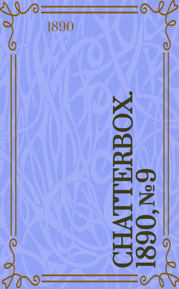 Chatterbox. 1890, №9