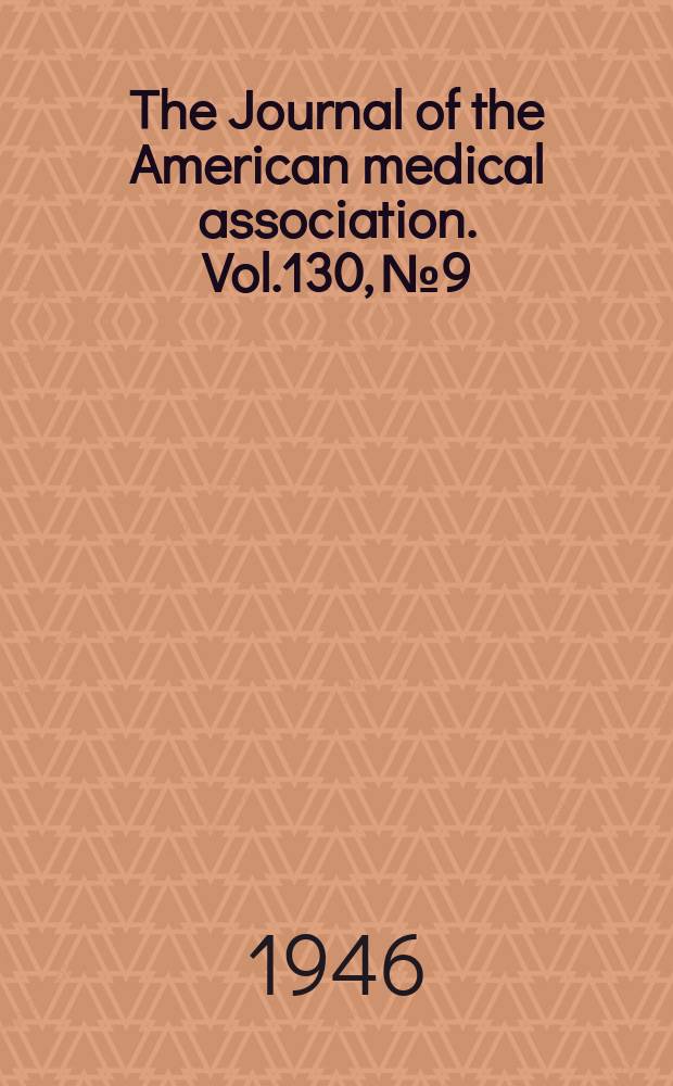 The Journal of the American medical association. Vol.130, №9