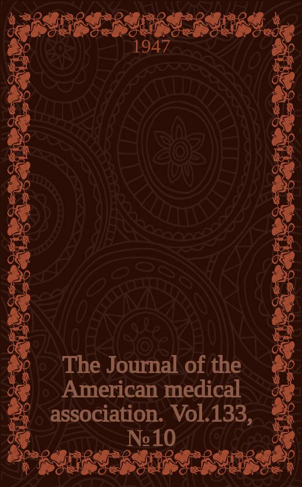 The Journal of the American medical association. Vol.133, №10