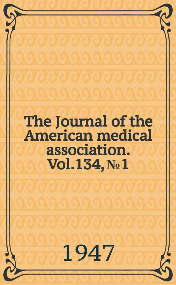 The Journal of the American medical association. Vol.134, №1