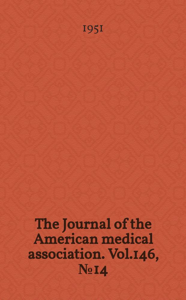 The Journal of the American medical association. Vol.146, №14