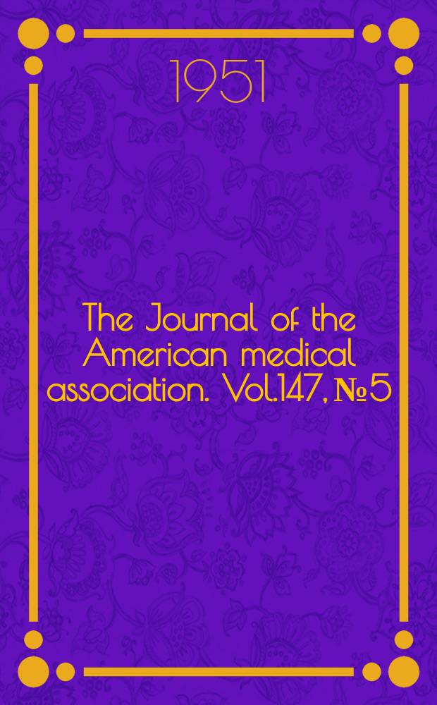 The Journal of the American medical association. Vol.147, №5