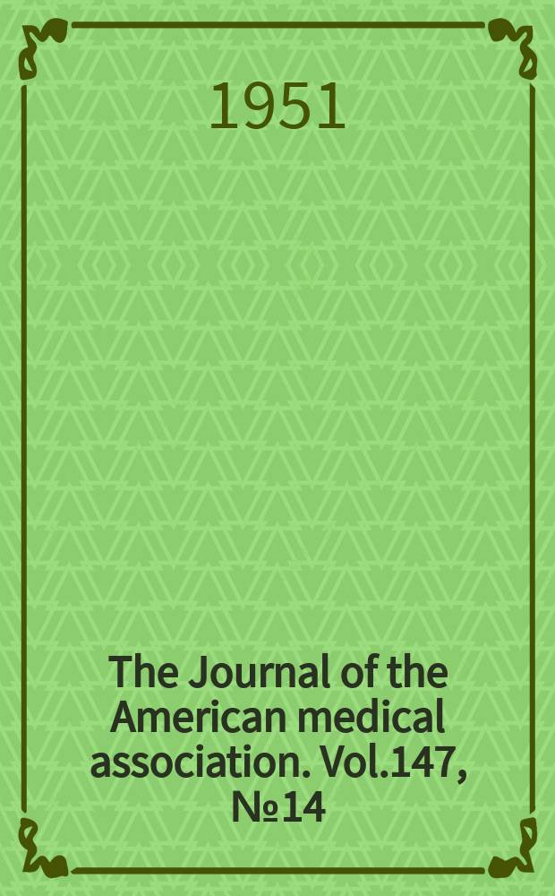 The Journal of the American medical association. Vol.147, №14