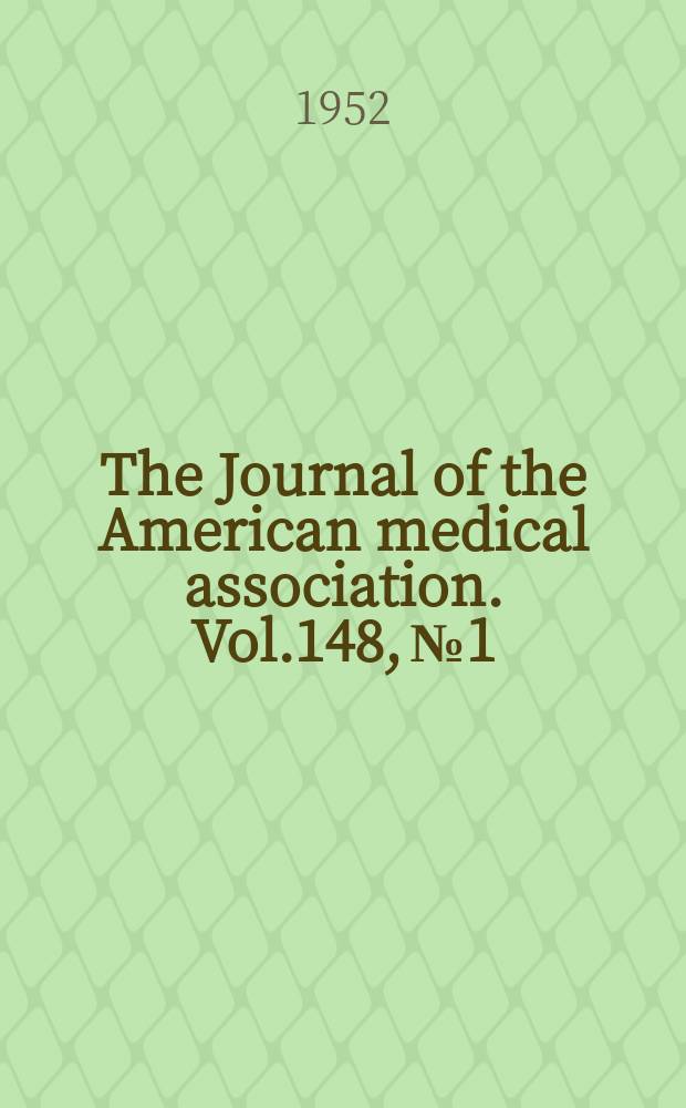 The Journal of the American medical association. Vol.148, №1