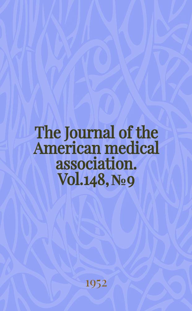 The Journal of the American medical association. Vol.148, №9
