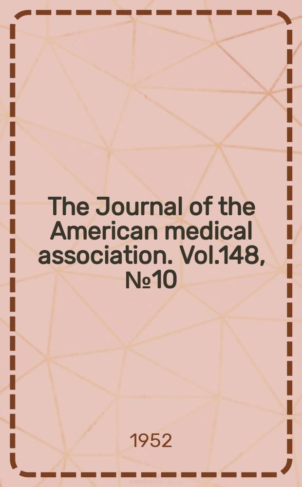 The Journal of the American medical association. Vol.148, №10