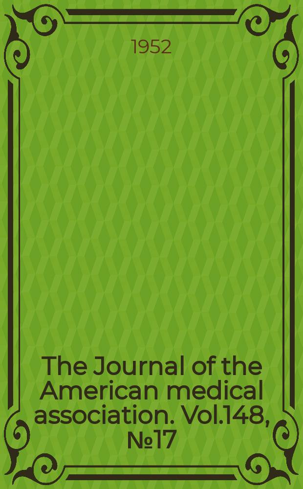 The Journal of the American medical association. Vol.148, №17