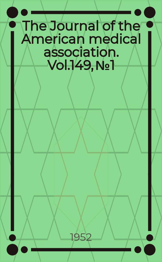 The Journal of the American medical association. Vol.149, №1