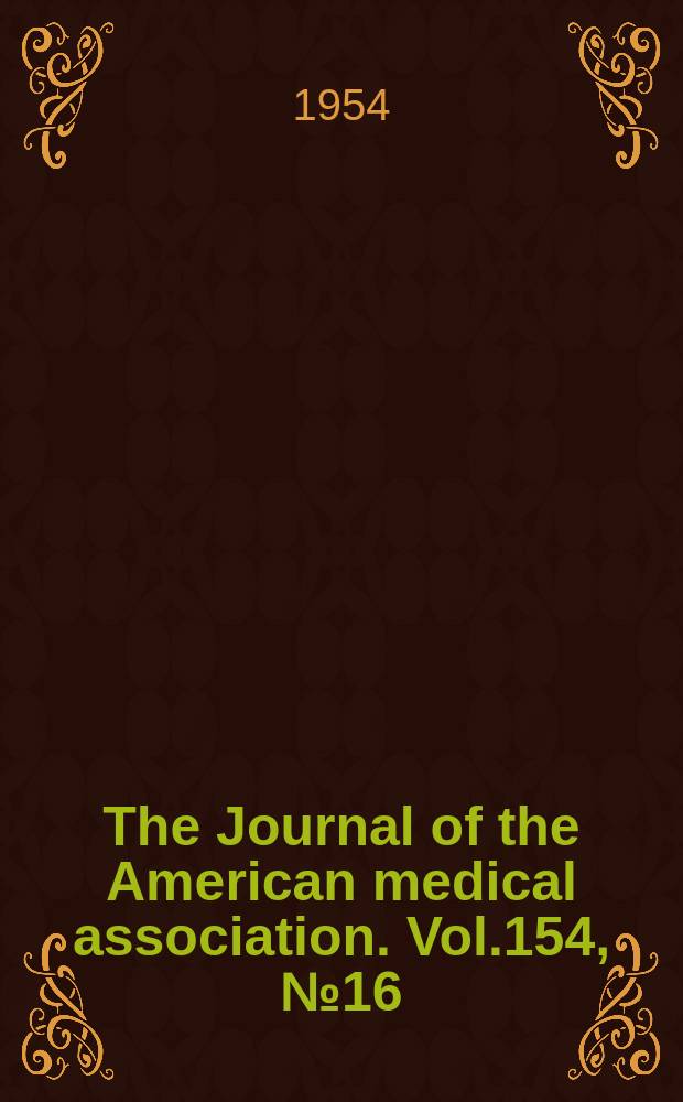 The Journal of the American medical association. Vol.154, №16
