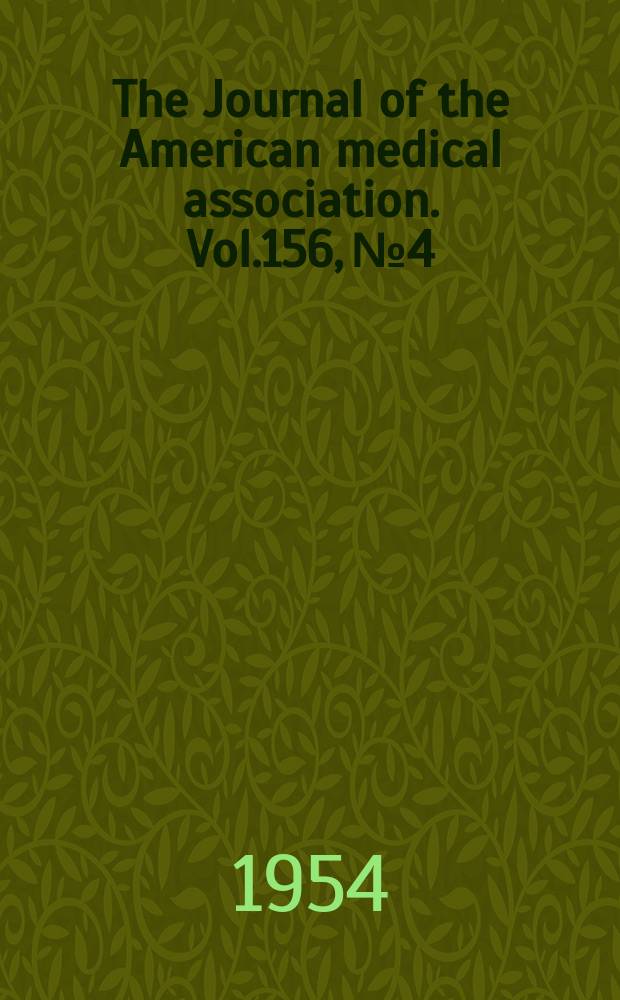 The Journal of the American medical association. Vol.156, №4