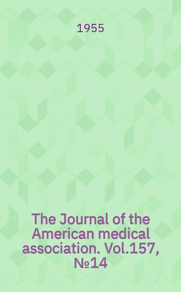 The Journal of the American medical association. Vol.157, №14