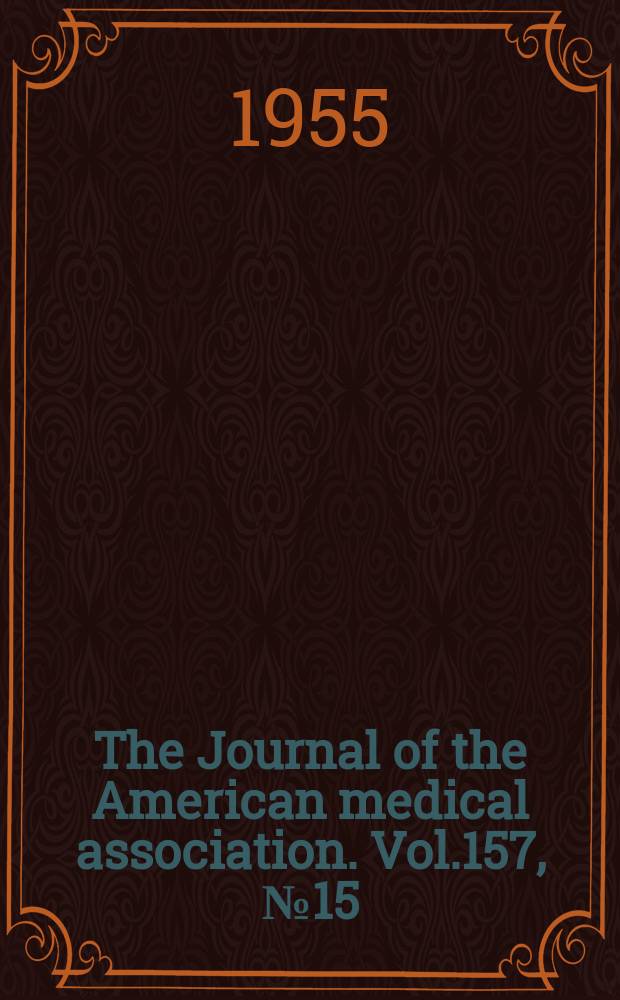 The Journal of the American medical association. Vol.157, №15
