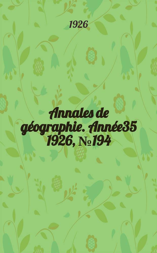 Annales de géographie. Année35 1926, №194