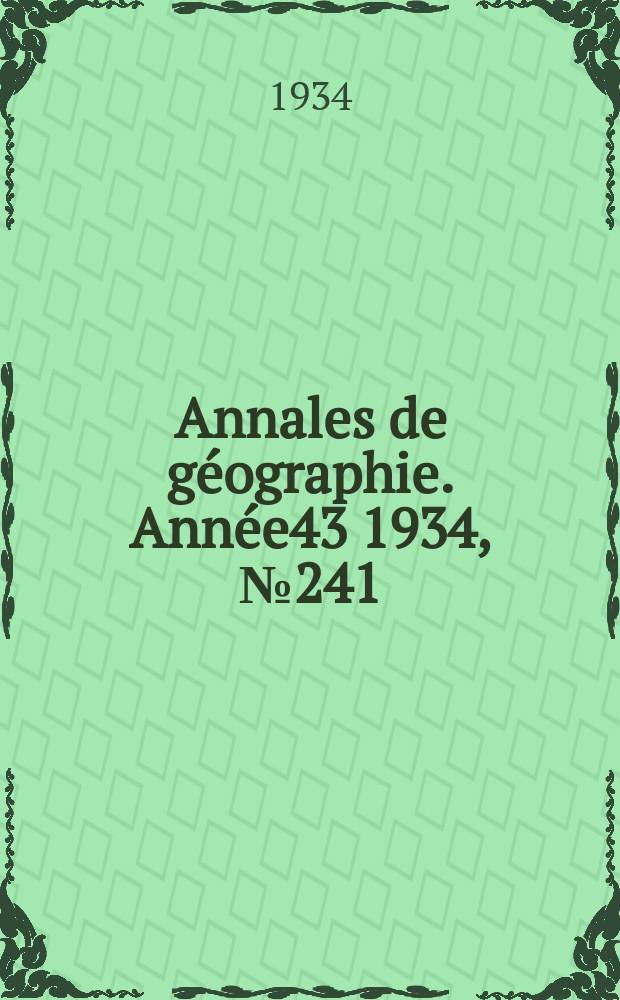 Annales de géographie. Année43 1934, №241