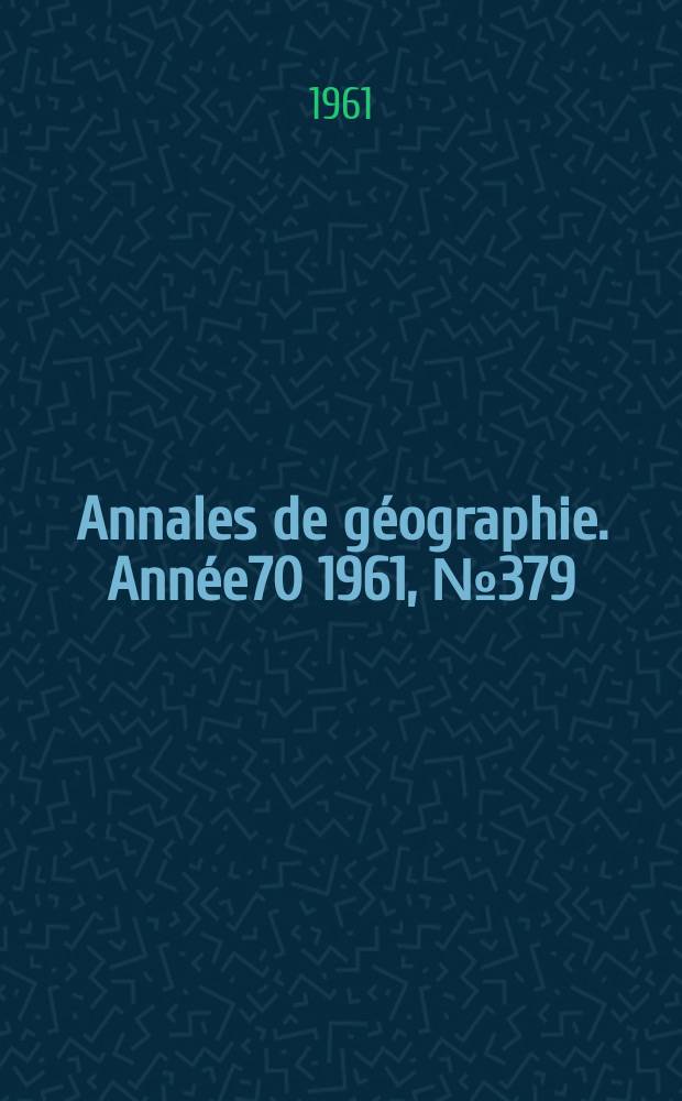 Annales de géographie. Année70 1961, №379