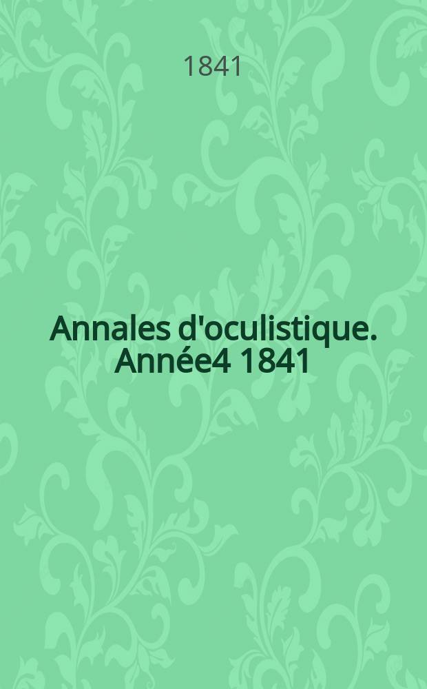 Annales d'oculistique. Année4 1841/1842, T.5, Livr.1