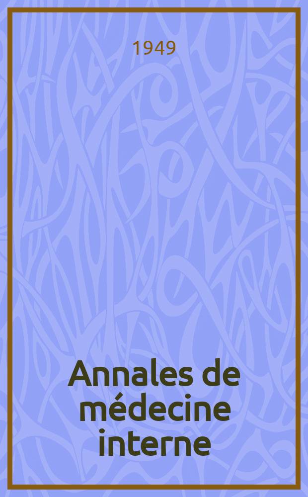 Annales de médecine interne : Bulletins et mémoires de la Soc. médicale des hôpitaux de Paris. Année65 1949, №7/8