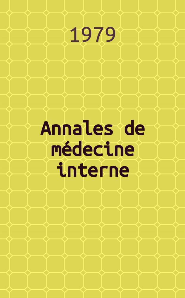 Annales de médecine interne : Bulletins et mémoires de la Soc. médicale des hôpitaux de Paris. A.130 1979, №2