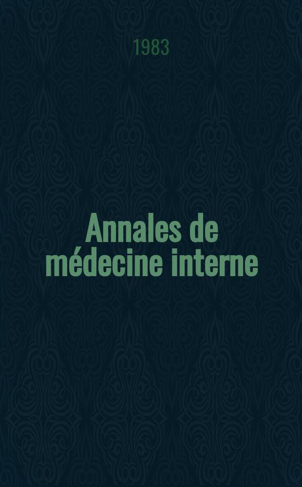 Annales de médecine interne : Bulletins et mémoires de la Soc. médicale des hôpitaux de Paris. Vol.134, №5
