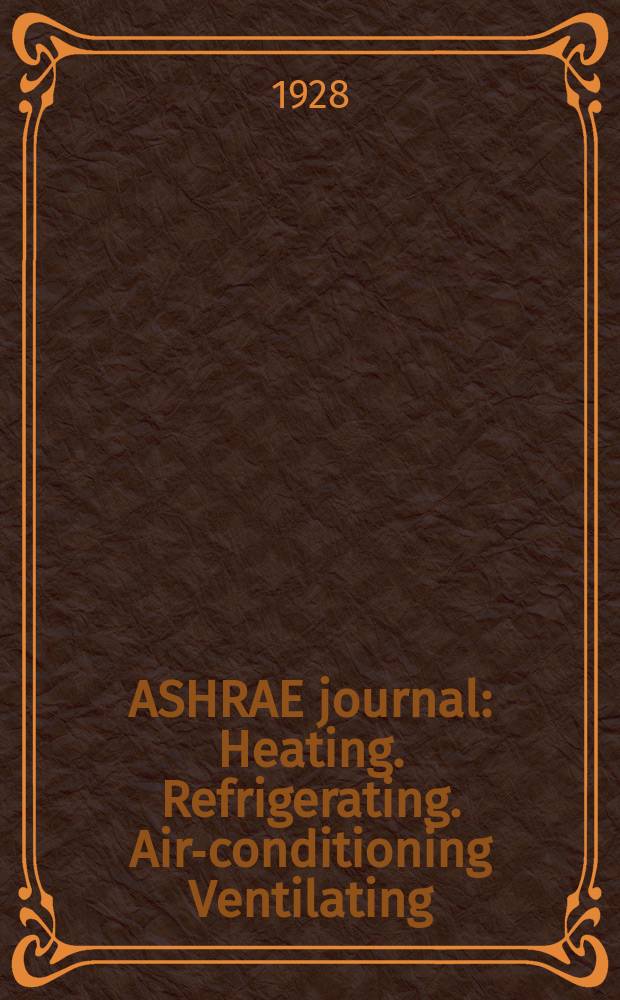 ASHRAE journal : Heating. Refrigerating. Air-conditioning Ventilating: formerly refrigerating engineering, including air-conditioning and the ASHAE journal. Vol.15, №4