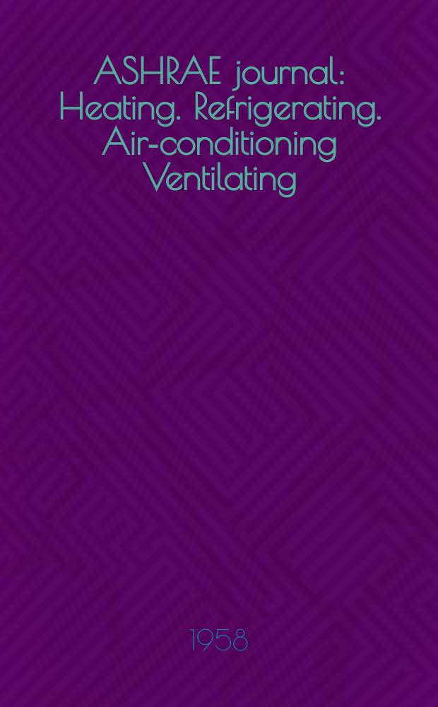 ASHRAE journal : Heating. Refrigerating. Air-conditioning Ventilating: formerly refrigerating engineering, including air-conditioning and the ASHAE journal. Vol.66, №5
