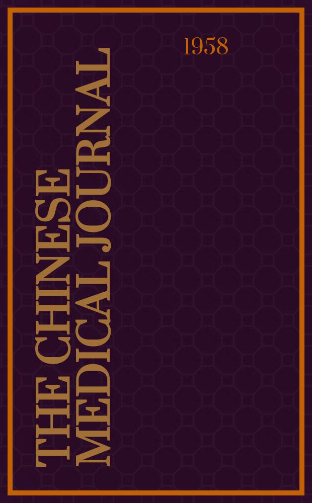 The Chinese medical journal : Offic. organ of the Chinese medical association. Vol.77, №6