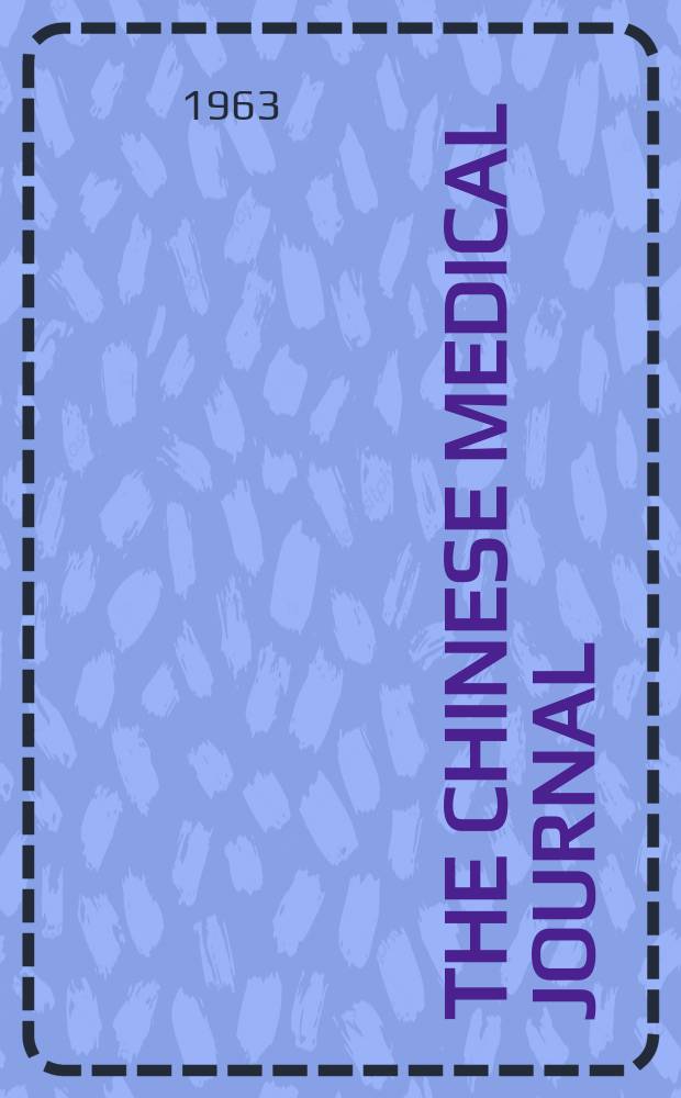 The Chinese medical journal : Offic. organ of the Chinese medical association. Vol.82, №8