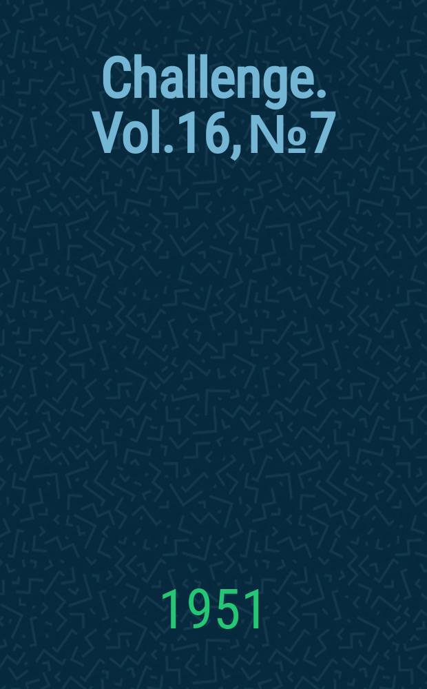Challenge. Vol.16, №7