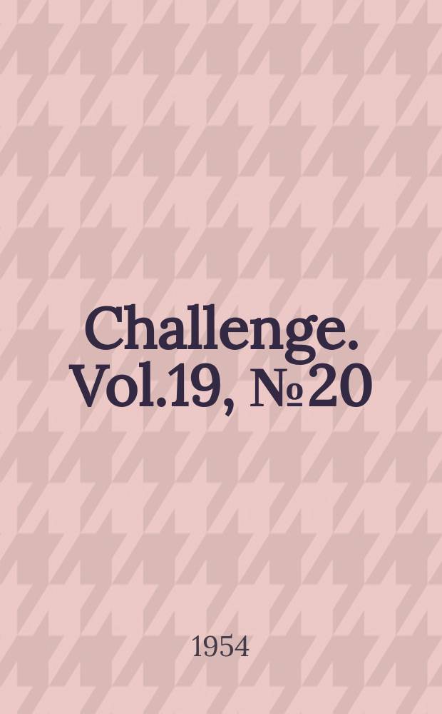 Challenge. Vol.19, №20