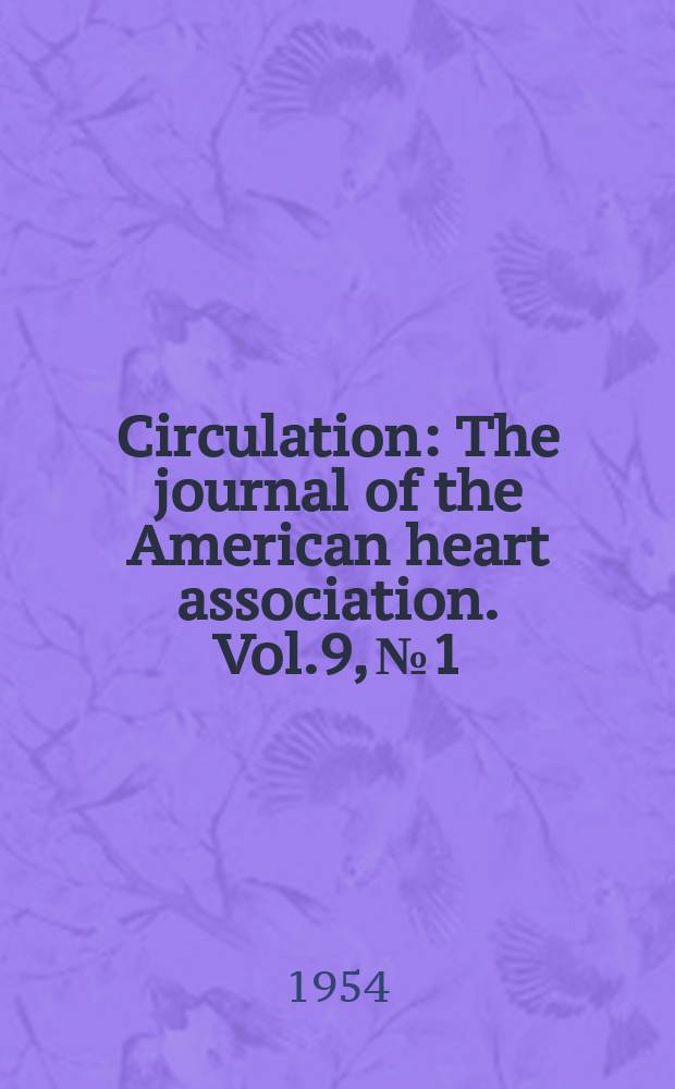 Circulation : The journal of the American heart association. Vol.9, №1
