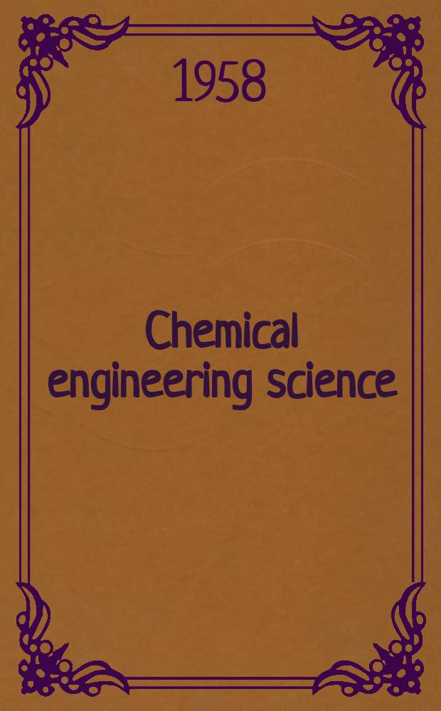 Chemical engineering science : Génie chimique. Vol.8, №3/4
